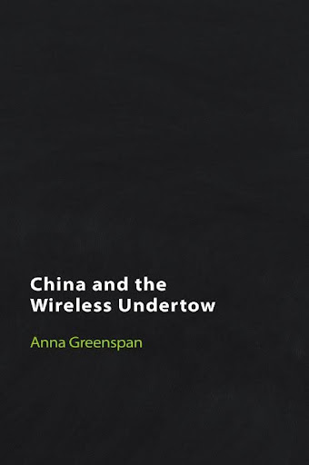 China and the Wireless Undertow: Media as Wave Philosophy