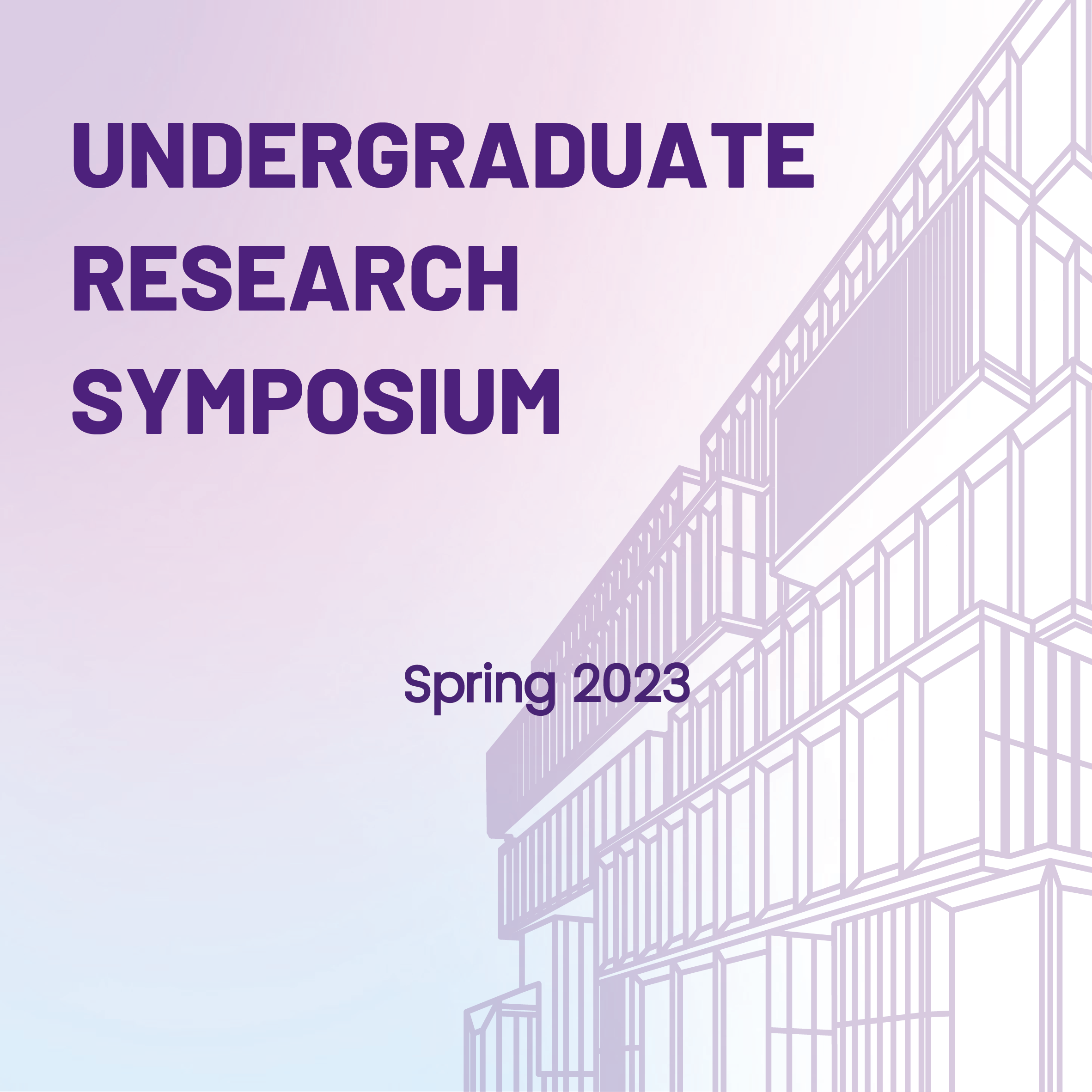 Spring 2023 Undergraduate Research Symposium