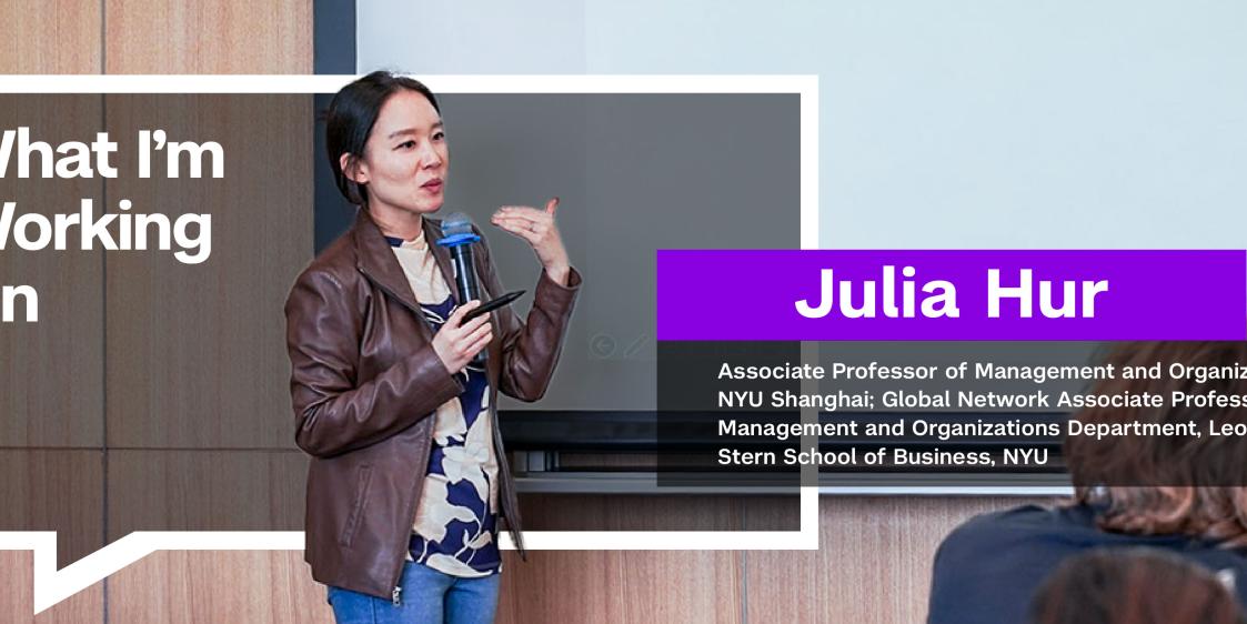 What I'm Working On: Julia Hur 